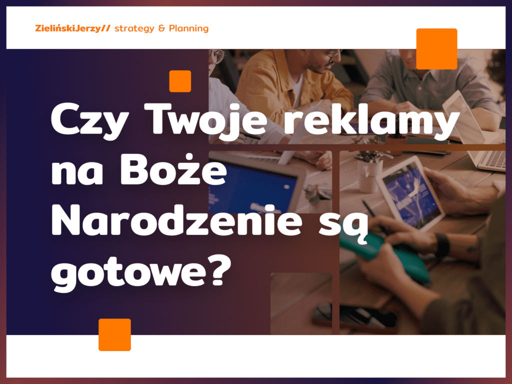 Czy Twoje reklamy na Boże Narodzenie są gotowe?