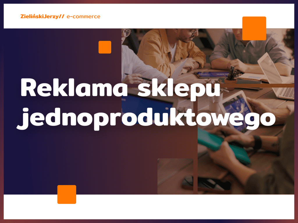 Reklama sklepu jednoproduktowego