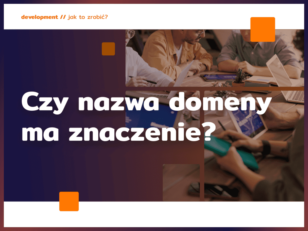 Czy nazwa domeny ma znaczenie?