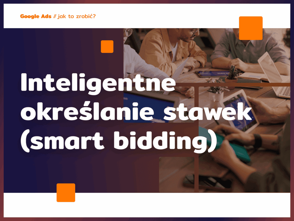 Inteligentne określanie stawek (smart bidding)