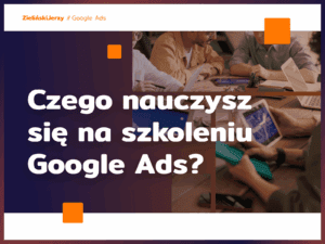 szkolenie Google Ads