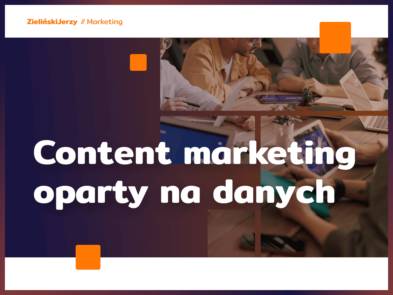 Jak zbudować strategię content marketingową opartą na danych?
