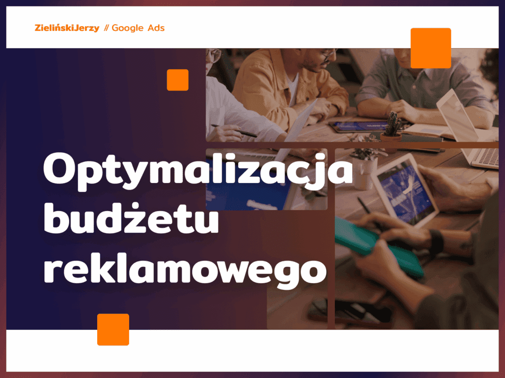 Optymalizacja budżetu reklamowego