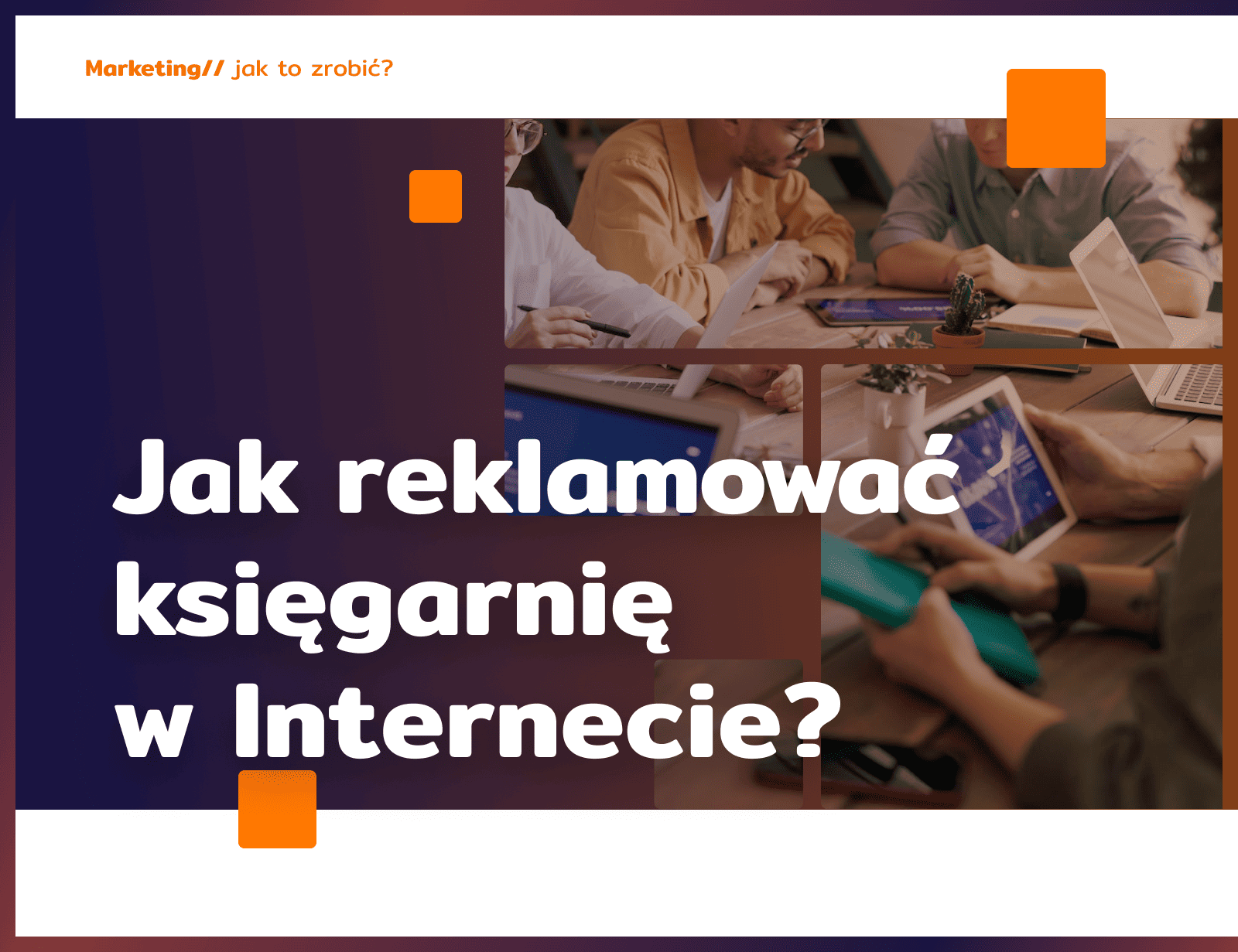 Jak reklamować księgarnię w Internecie?