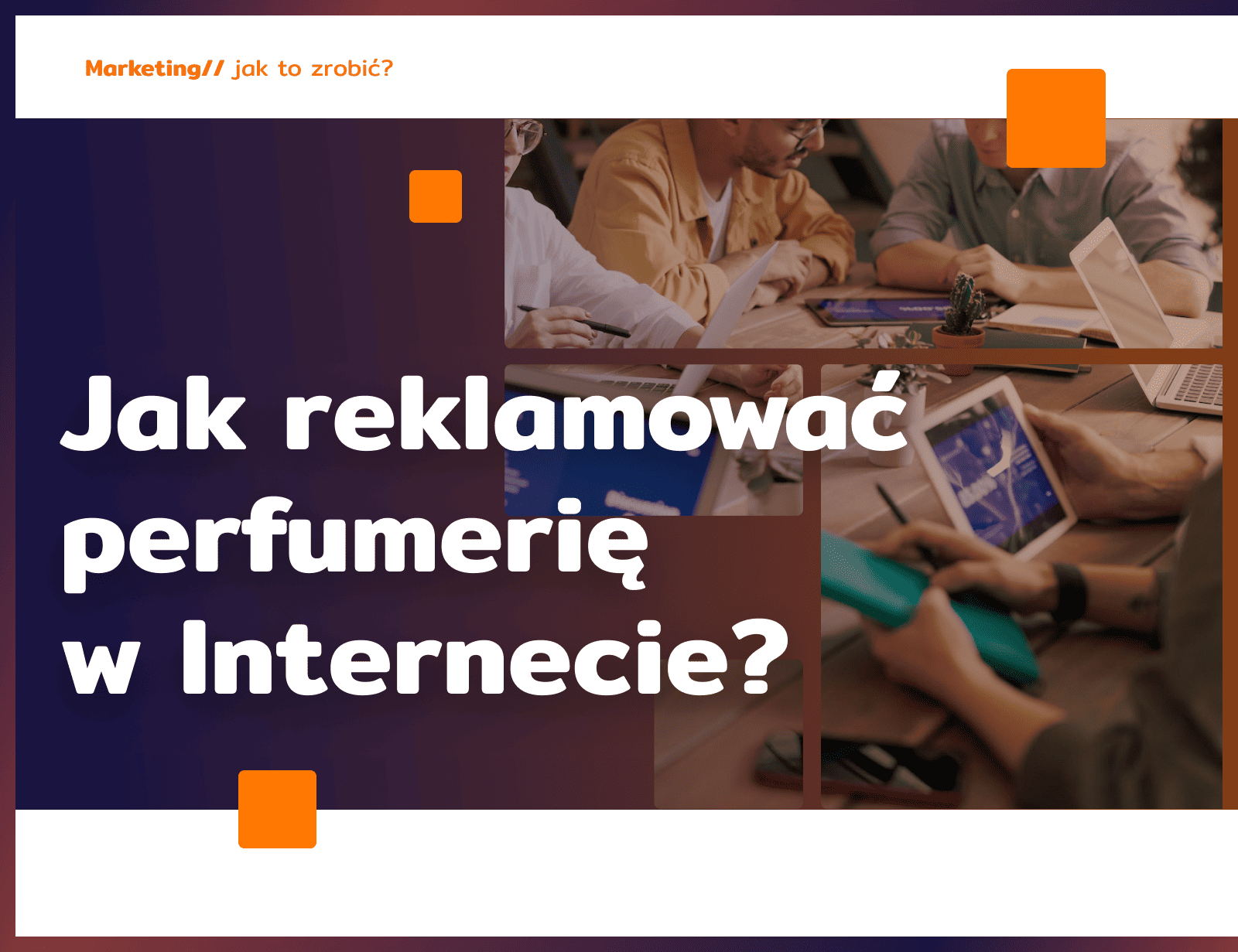 Jak reklamować perfumerię w Internecie?
