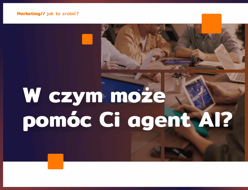 W czym może pomóc Ci agent AI