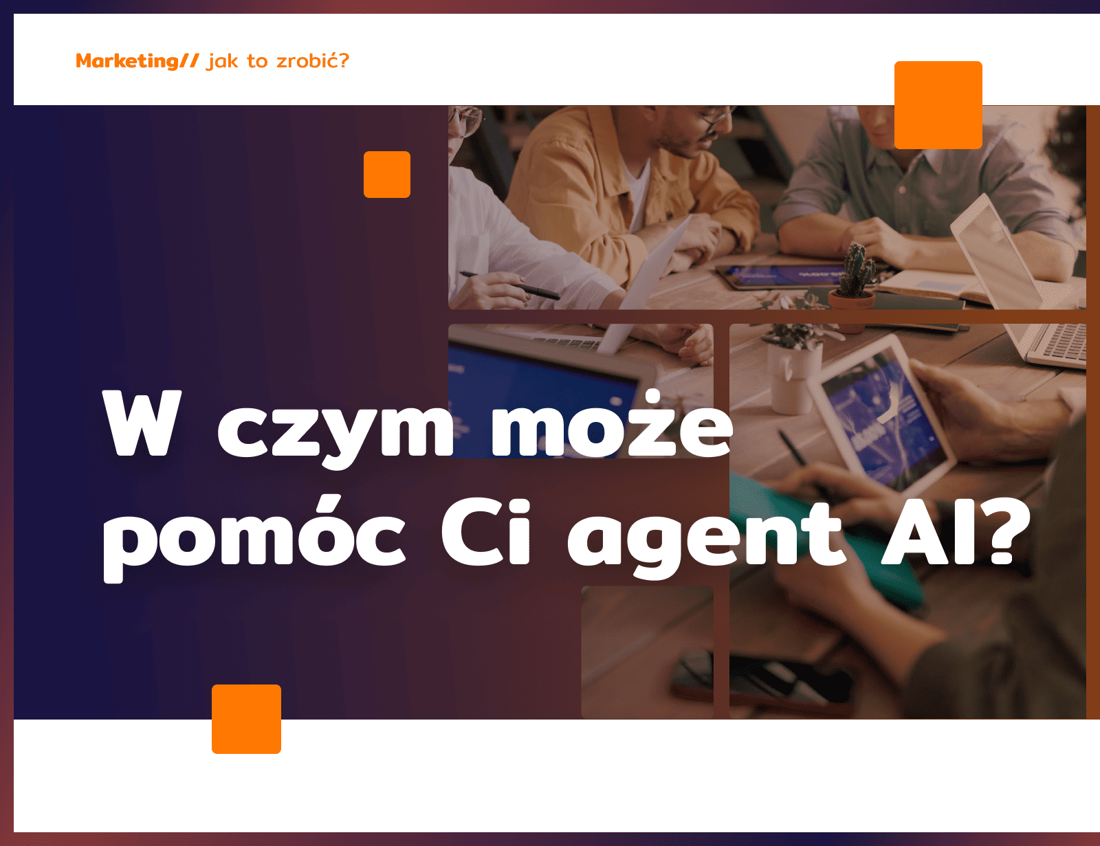 W czym może pomóc Ci agent AI?