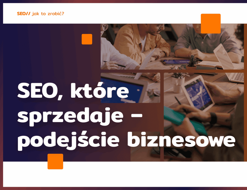 SEO, które sprzedaje